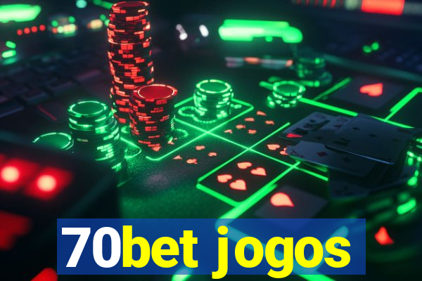 70bet jogos
