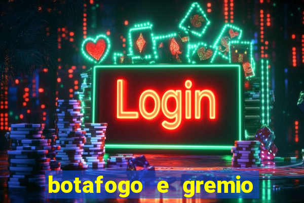 botafogo e gremio ao vivo hd