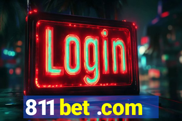 811 bet .com