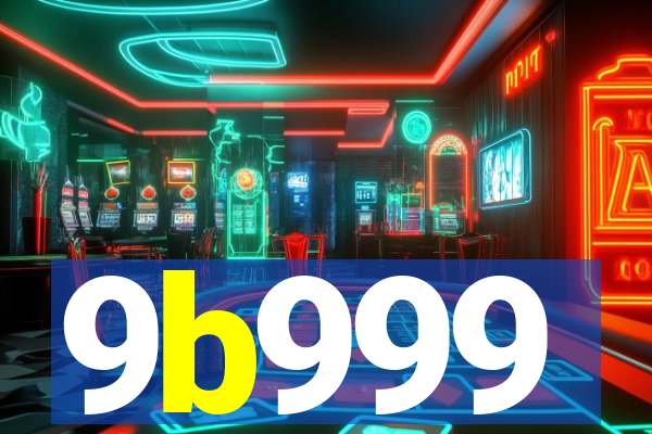 9b999