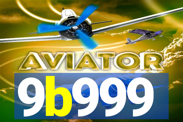 9b999