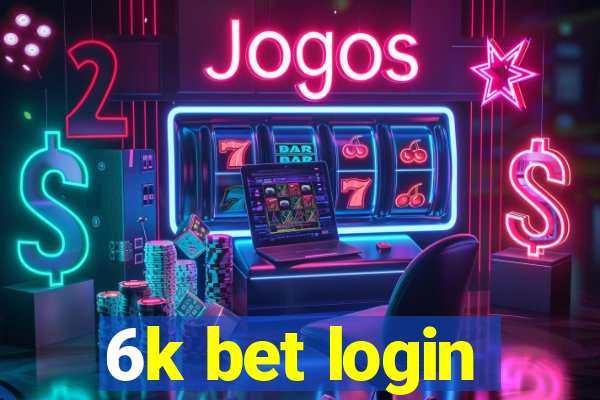6k bet login