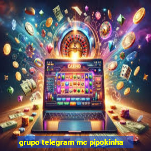 grupo telegram mc pipokinha