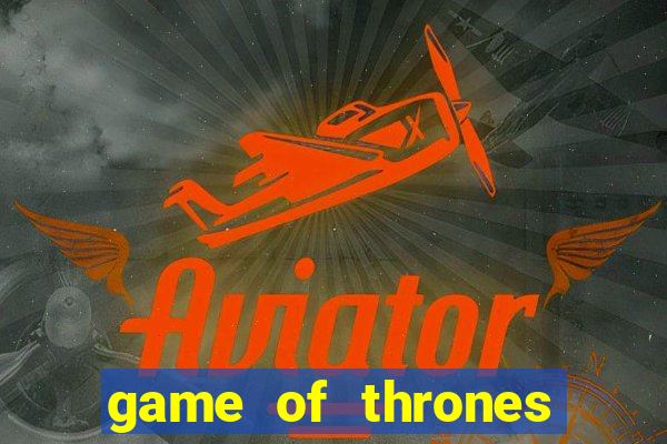 game of thrones torrent magnet