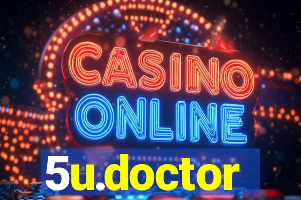 5u.doctor