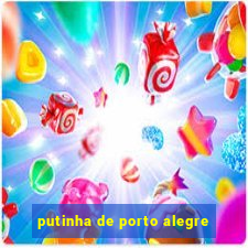 putinha de porto alegre