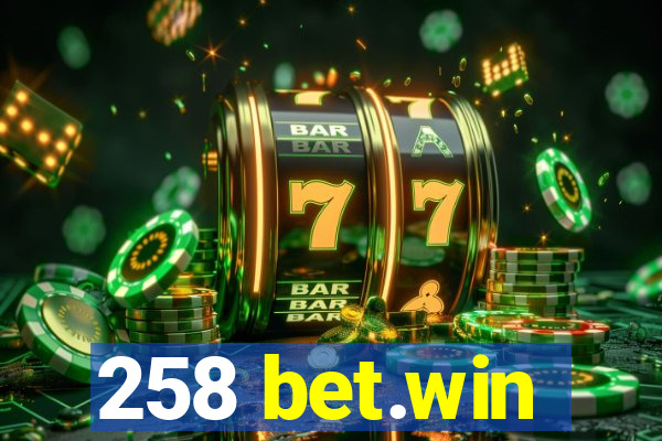 258 bet.win