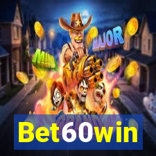 Bet60win