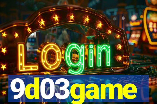 9d03game