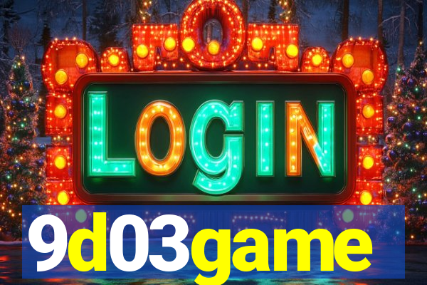 9d03game