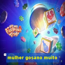mulher gosano muito