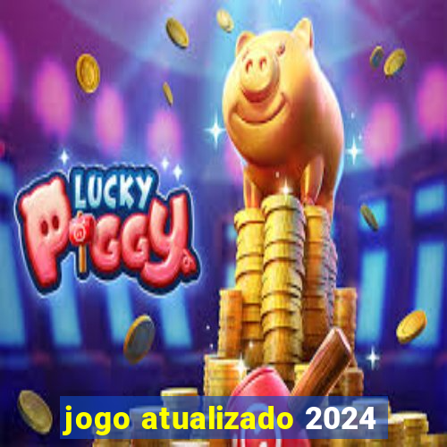 jogo atualizado 2024