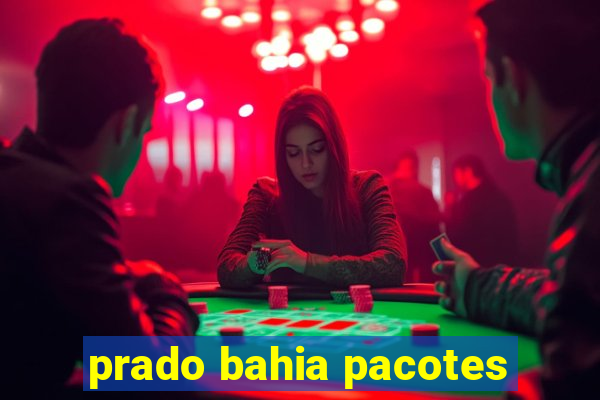 prado bahia pacotes