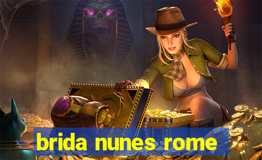 brida nunes rome