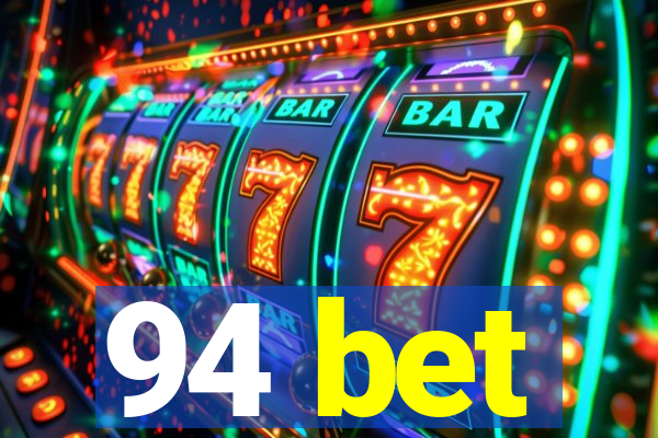 94 bet