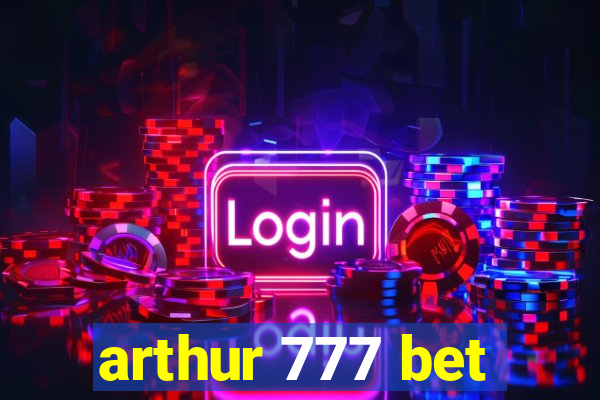 arthur 777 bet