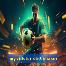 myvidster str8 chaser