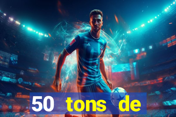 50 tons de liberdade dublado online