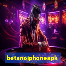 betanoiphoneapk