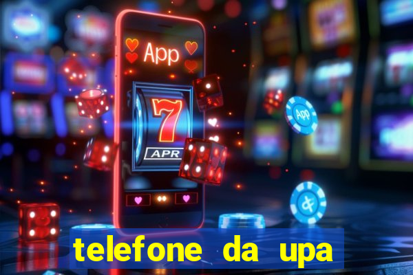 telefone da upa roberto santos