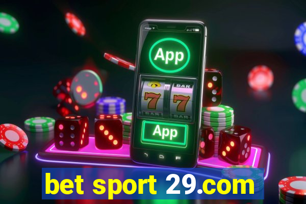 bet sport 29.com