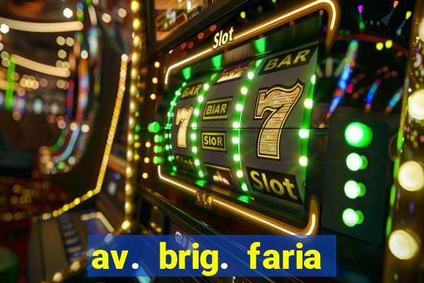 av. brig. faria lima, 4433 - vila nova conceição, são paulo - sp