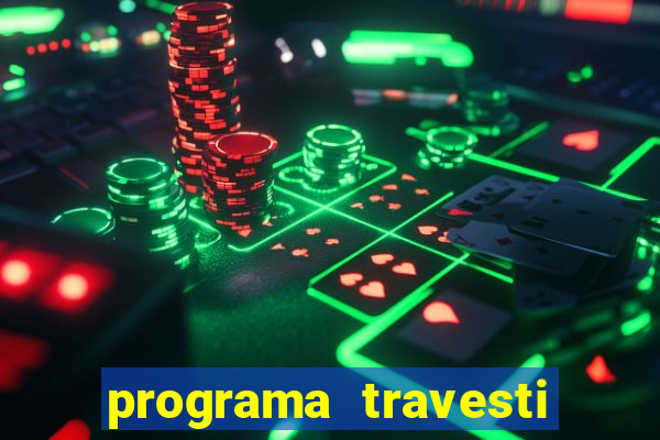 programa travesti baixada fluminense