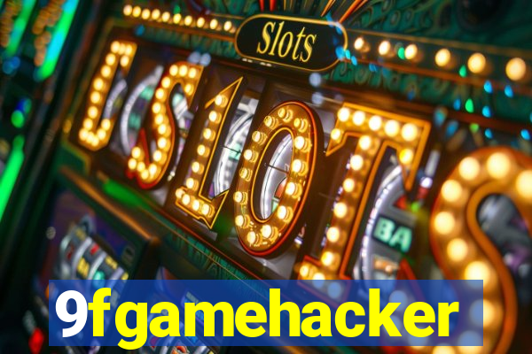9fgamehacker