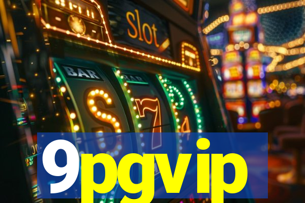 9pgvip