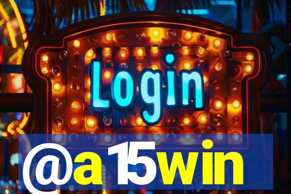 @a15win