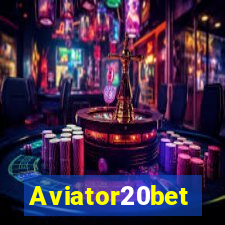 Aviator20bet