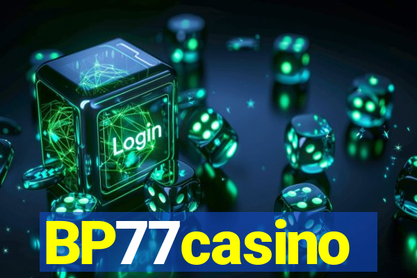 BP77casino