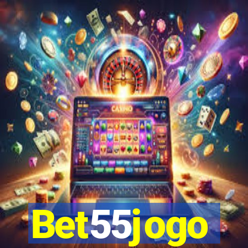 Bet55jogo