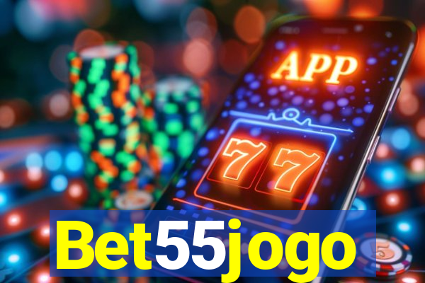 Bet55jogo