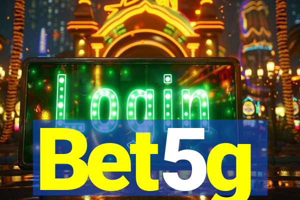 Bet5g