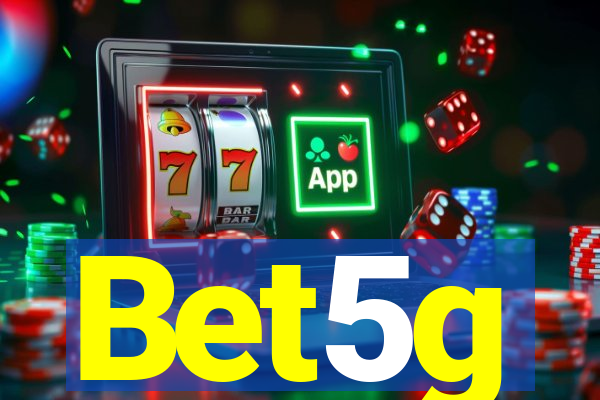 Bet5g