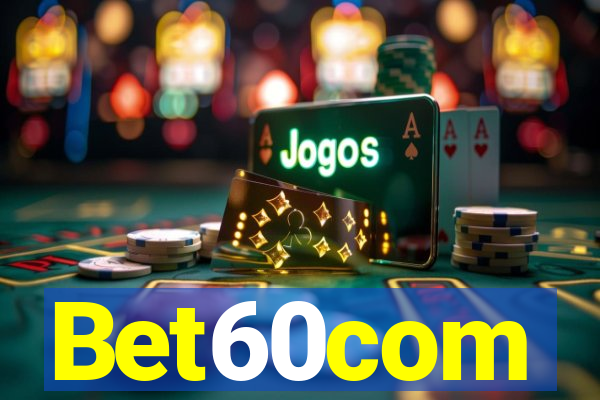 Bet60com
