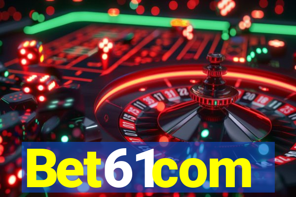 Bet61com