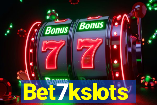 Bet7kslots