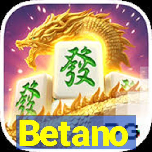 Betano