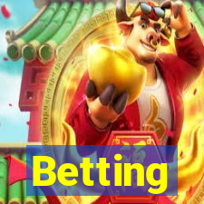 Betting