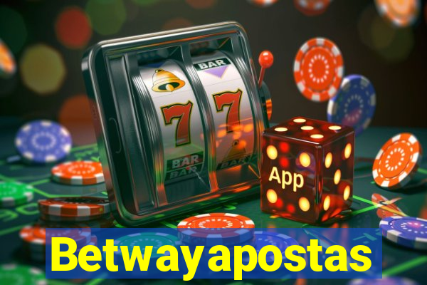 Betwayapostas