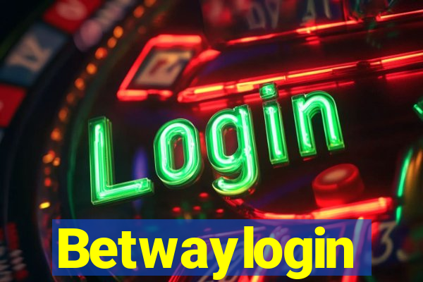 Betwaylogin