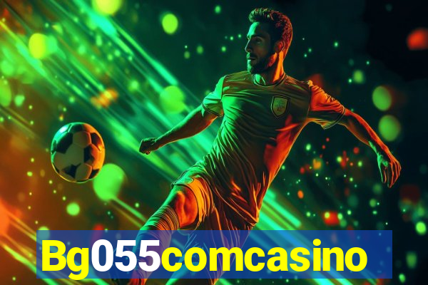Bg055comcasino