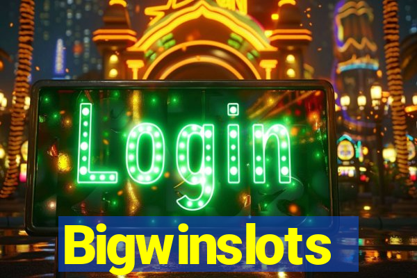 Bigwinslots
