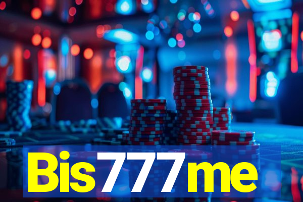 Bis777me