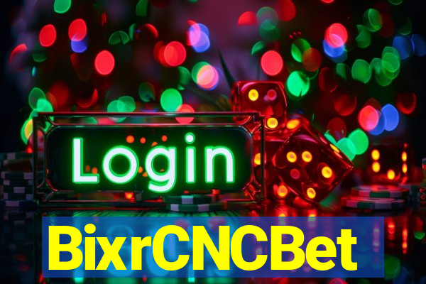 BixrCNCBet