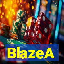 BlazeA