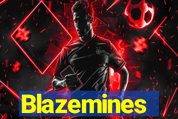 Blazemines