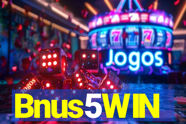 Bnus5WIN